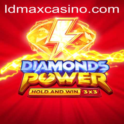 Exploring the Thrilling World of Diamondspower: An In-Depth Look at LDMAX