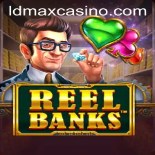 ReelBanks: The Exciting New Casino Game Utilising LDMAX